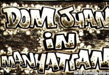 A bilingual production of Dom Juan to blow your chaussettes off! Graffiti-style text on a brick wall background reads DOM JUAN IN MANHATTAN in bold white letters with black outlines. The image has a sparkling effect, reflecting the lively atmosphere of this bilingual production.